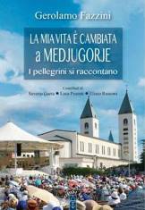 Medjugorje: 35 anni di conversioni – La buona stampa cattolica