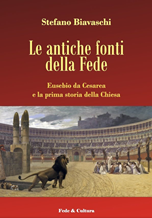 Libro consigliato. “Le antiche fonti della fede” di Stefano Biavaschi