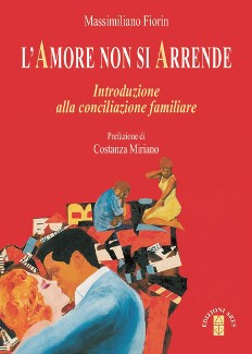 L’amore non si arrende – Introduzione alla conciliazione familiare